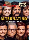 Alternatino with Arturo Castro 1×02 [720p]